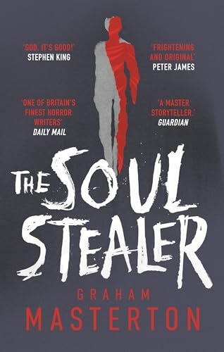 The Soul Stealer: A chilling horror novel that will keep you gripped