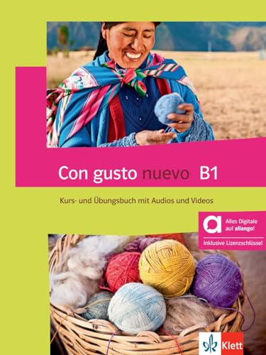 Con gusto nuevo B1 – Hybride Ausgabe allango: Spanisch. Kurs- und Übungsbuch mit Audios und Videos inklusive Lizenzschlüssel allango (24 Monate)