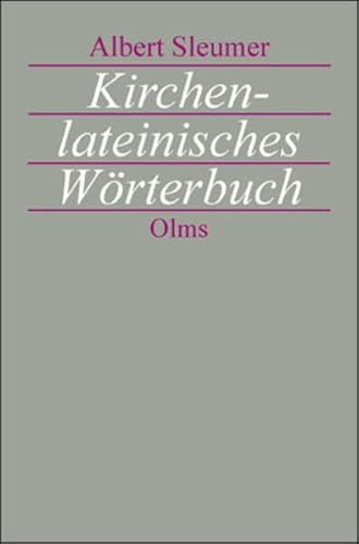 Kirchenlateinisches Wörterbuch: Zweite, sehr vermehrte Auflage des Liturgischen Lexikons unter umfassendster Mitarbeit von Joseph Schmid herausgegeben.