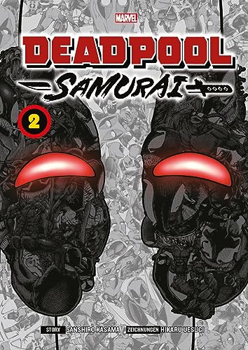 Deadpool Samurai (Manga) 02: Der Söldner mit Katanas und der großen Klappe erobert Japan!