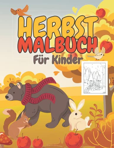 Herbst Malbuch Für Kinder: Der Herbst Ist Da - Malbuch Kinder | Jahreszeiten Malbuch Für Kinder Herbstliche Ausmalbilder (Malbücher Für Kinder)