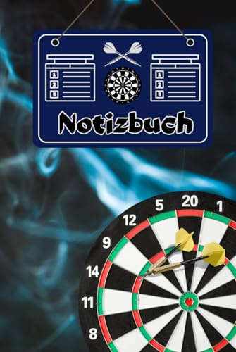 Darts Notizbuch Dart Sport Taschenbuch Dartliga Buch Steeldart Notizheft Turnier Schreibheft Softdart Wurftechnik Training Übungsheft Events ... Bullet Journal Dartpfeile Fotoalbum 02B31