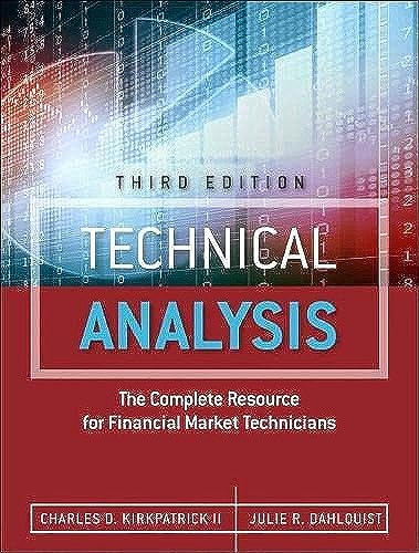 Technical Analysis: The Complete Resource for Financial Market Technicians