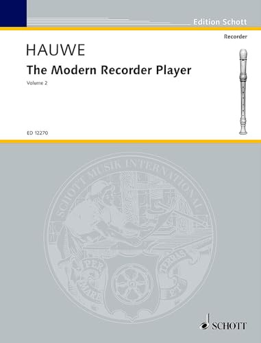 The Modern Recorder Player: Vol. 2. Alt-Blockflöte. (Edition Schott, Band 2)