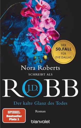 Der kalte Glanz des Todes: Roman - Der große Jubiläumsband der SPIEGEL-Bestsellerreihe! (Eve Dallas, Band 50)