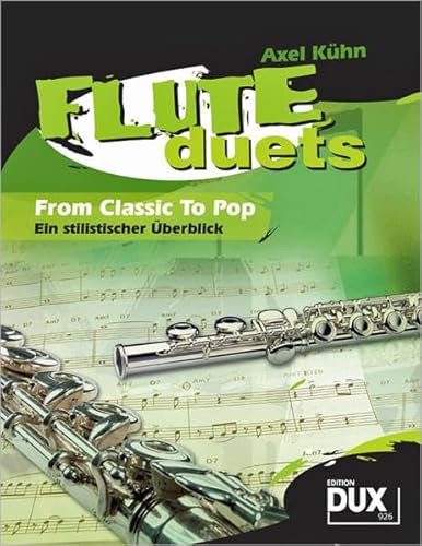 Flute Duets: From Classics To Pop - Ein stilistischer Überblick