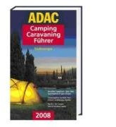 Camping 1 Süd 08 Buch: Andorra, Bosnien und Herzegowina, Bulgarien, Frankreich, Griechenland, Italien, Kroatien, Malta, Montenegro, Österreich, ... zielgenaue Navigation (ADAC Campingführer)