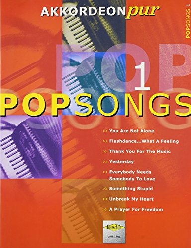 Pop Songs 1: Akkordeon pur bietet Spezialarrangements im mittleren Schwierigkeitsgrad