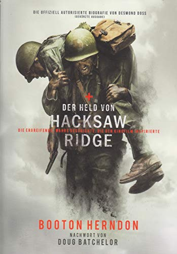 Der Held von Hacksaw Ridge - die ergreifende, wahre Geschichte, die den Film inspirierte
