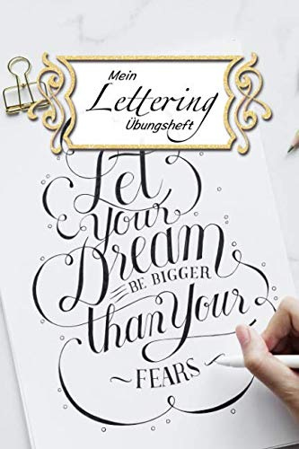 Mein Lettering Übungsheft: Übungsheft für die Lettering Kunst I 6 x 9 Zoll I 120 Seiten I Punkteraster I Geschenkidee für kreative Erwachsene und Kinder