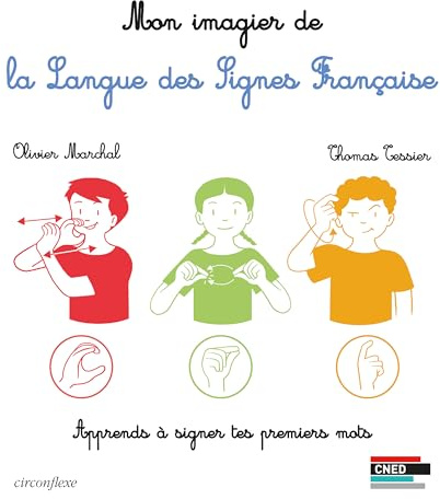 Mon imagier de la langue des signes française: apprends à signer tes premiers mots