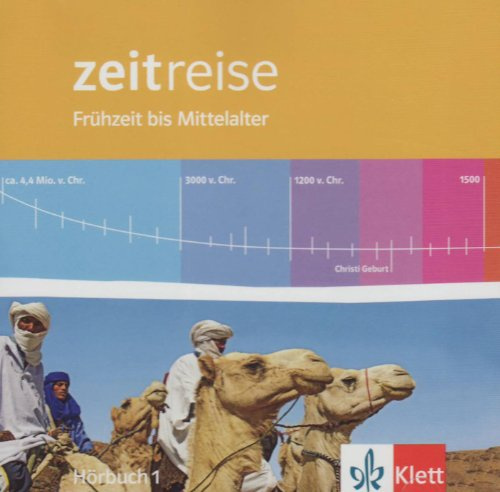 Zeitreise. Frühzeit bis Mittelalter: Hörbuch mit Audio-CD und Daten-CD
