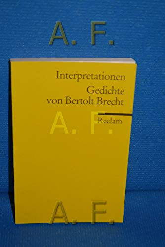 Interpretationen: Gedichte von Bertolt Brecht. 12 Beiträge: Wissenswertes zu Analyse, Inhalt und Hintergründen (Reclams Universal-Bibliothek)