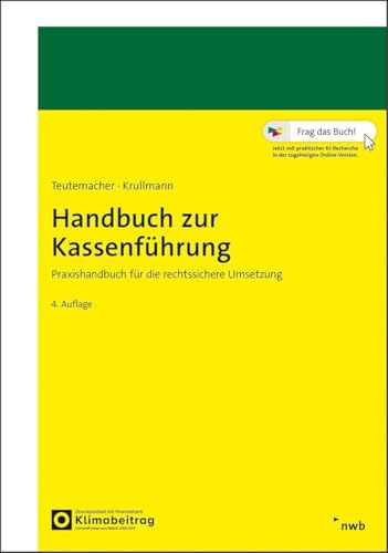 Handbuch zur Kassenführung: Praxishandbuch für die rechtssichere Umsetzung