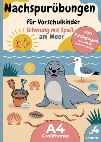Nachspurübungen für Vorschulkinder – Schwung mit Spaß am Meer (A4-Großformat): Feinmotorik fördern & Linien nachspuren – fröhliche Übungen rund um Urlaub, Strand und Nordsee