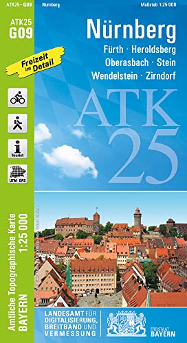 ATK25-G09 Nürnberg (Amtliche Topographische Karte 1:25000): Fürth, Heroldsberg, Oberasberg, Stein, Wendelstein, Zirndorf, Knoblauchsland, ... Amtliche Topographische Karte 1:25000 Bayern)