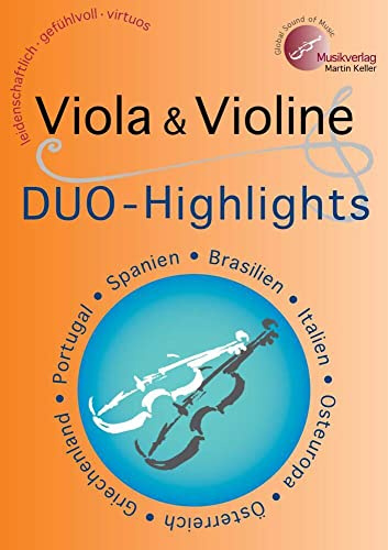 Viola & Violine: DUO-Highlights: MVK 171710 www.musikverlag-keller.de Musikverlag Martin Keller