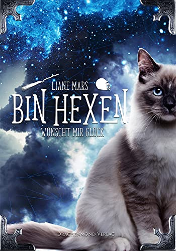 Bin hexen - Wünscht mir Glück: Knisternde Enemies to Lovers Fantasy mit Sarkasmus und Wortwitz
