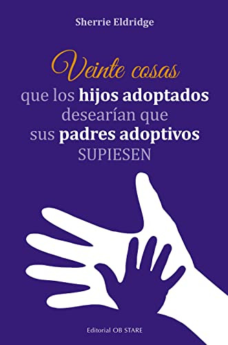 Veinte cosas que los hijos adoptados desearían que sus padres adoptivos supiesen (Educación)