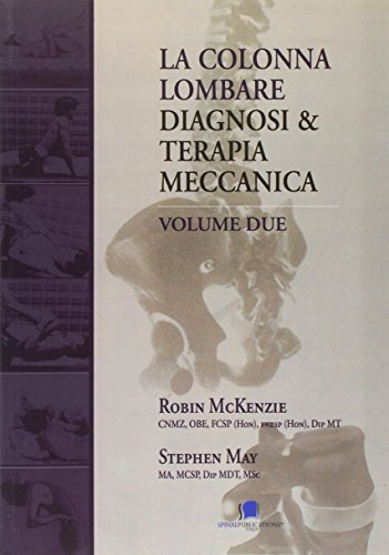 LA COLONNA LOMBARE diagnosi e terapia meccanica VOLUME 2