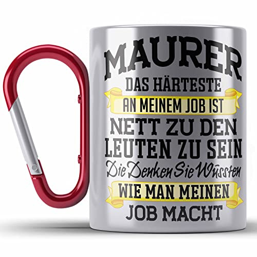 Trendation - Maurer Edelstahl Tasse Karabiner Geschenk Mit Spruch Geschenkidee Lustig Männer Karabiner Edelstahl Tasse Karabiner Edelstahl Job Machen (Rot)