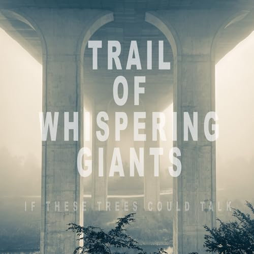 Trail of Whispering Giants