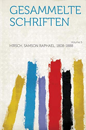 Gesammelte Schriften Volume 5