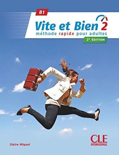 Vite et bien 2 - Niveau B1 - Livre + CD - 2ème édition [Lingua francese]