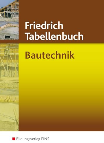 Friedrich Tabellenbuch, Bautechnik: TABE5030