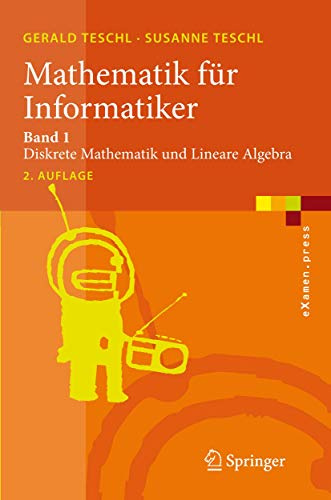 Mathematik für Informatiker: Band 1: Diskrete Mathematik und Lineare Algebra (eXamen.press)