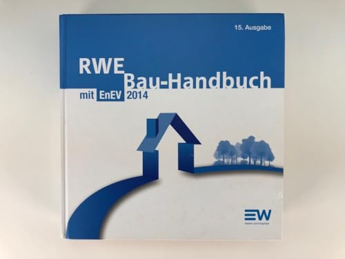 RWE Bau-Handbuch: mit EnEV 2014