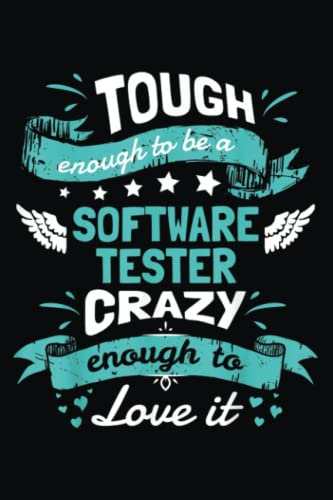 Software Tester Quotes N-Book. Software Tester Gifts Funny: Journal notebook