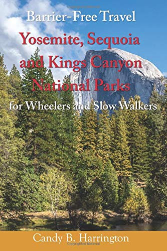 BFT: Yosemite, Sequoia and Kings Canyon National Parks: for Wheelers and Slow Walkers