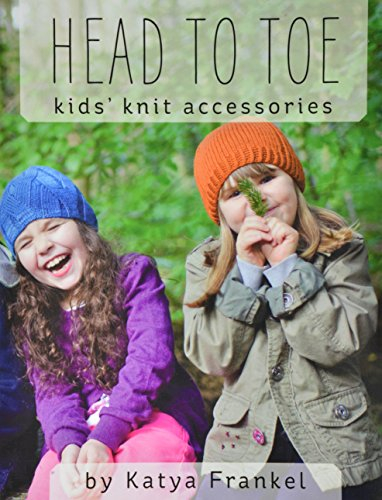 Head to Toe: Kids' Knit Accessories
