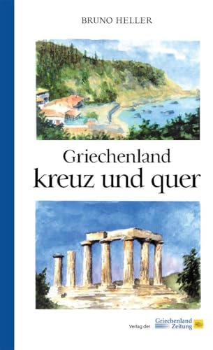Griechenland kreuz und quer