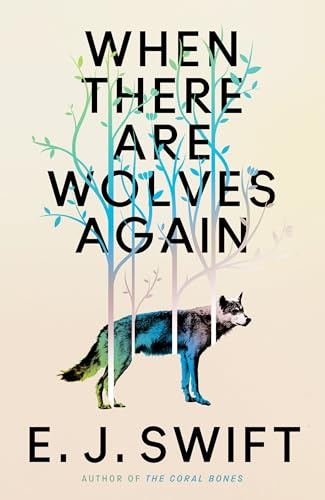 The When There Are Wolves Again: Winner Of The Best Novel Award 2025 From The British Science Fiction Association