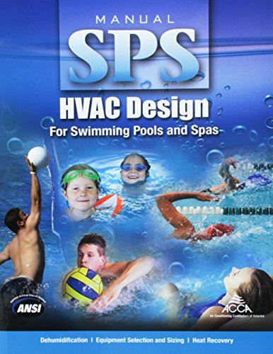 Hvac Design for Swimming Pools and Spas, Manual Sps, Version 1.00