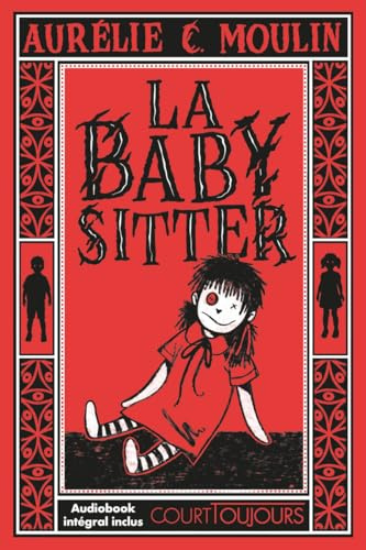 Court toujours - La babysitter - Un huis-clos horrifique à glacer le sang ! - Thriller psychologique pour ados - Audiobook inclus