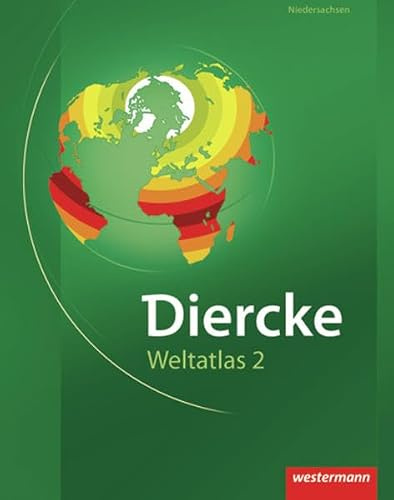 Diercke Weltatlas 2: für Niedersachsen und Bremen: Ausgabe für Niedersachsen und Bremen / für Niedersachsen und Bremen (Diercke Weltatlas 2: Ausgabe für Niedersachsen und Bremen)