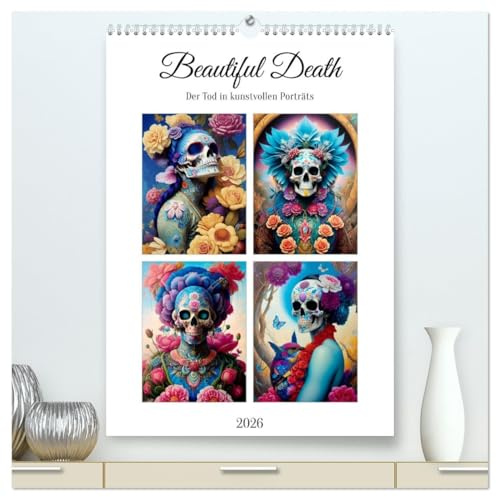 Beautiful Death (hochwertiger Premium Wandkalender 2026 DIN A2 hoch), Kunstdruck in Hochglanz: Beautiful Death 2024 (CALVENDO Kunst)