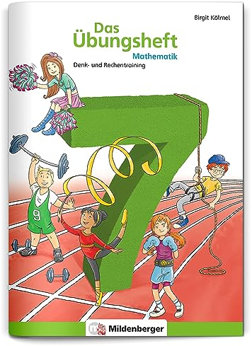 Das Übungsheft Mathematik 7 | Denk- und Rechentraining | Lernheft Klasse 7 | Tägliches 5-Minuten-Training | Inkl. Lösungen & Lernsoftware online | 64 Seiten