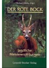 Der rote Bock: Jagdliche Meistererzählungen