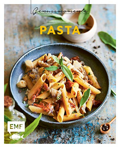 Genussmomente: Pasta: Schnelle und einfache Rezepte mit Fleisch, Fisch, vegetarisch und vegan – Spaghetti alfredo, Bärlauch-Ravioli, hausgemachte ... im handlichen Format und modernem Design)