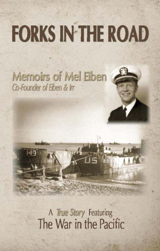 Forks in the Road: Memoir of Mel Eiben
