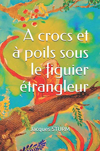 A crocs et à poils sous le figuier étrangleur