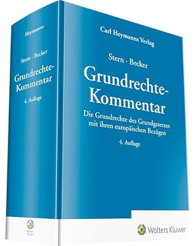 Grundrechte - Kommentar: Die Grundrechte des Grundgesetzes mit ihren europäischen Bezügen