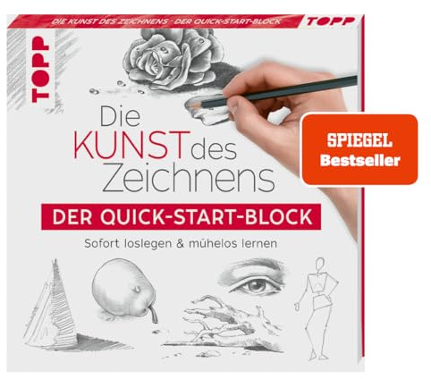 Die Kunst des Zeichnens. Der Quick-Start-Block.: Sofort loslegen und mühelos lernen (Quick-Start-Blöcke)