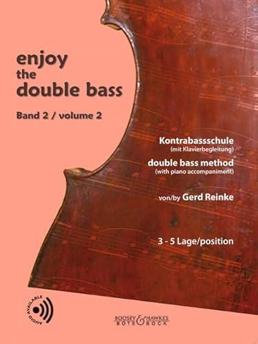 enjoy the double bass: Kontrabassschule (mit Klavierbegleitung) / double bass method (with piano accompaniment). Band 2. Kontrabass (und Klavier).