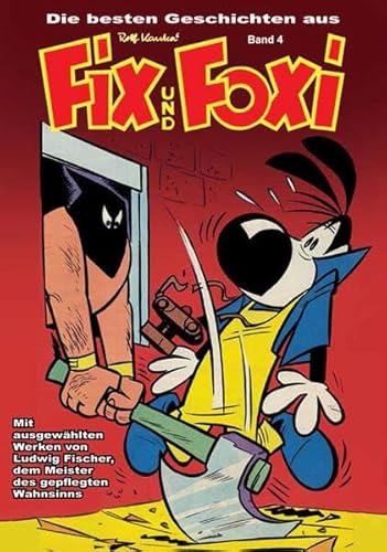 Die besten Geschichten aus Fix und Foxi: Band 4