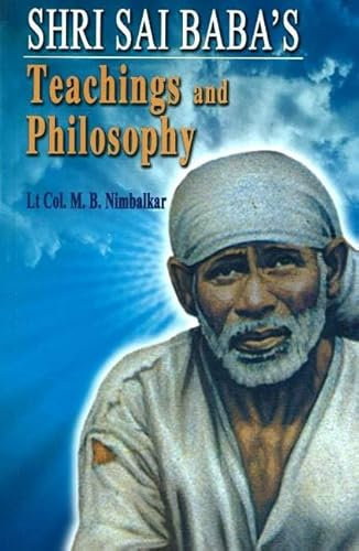 Shri Sai Baba's: Teachings & Philosophy